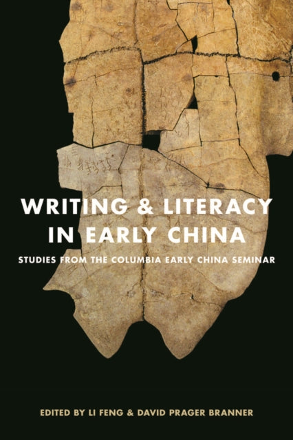 Book cover of: Writing and Literacy in Early China