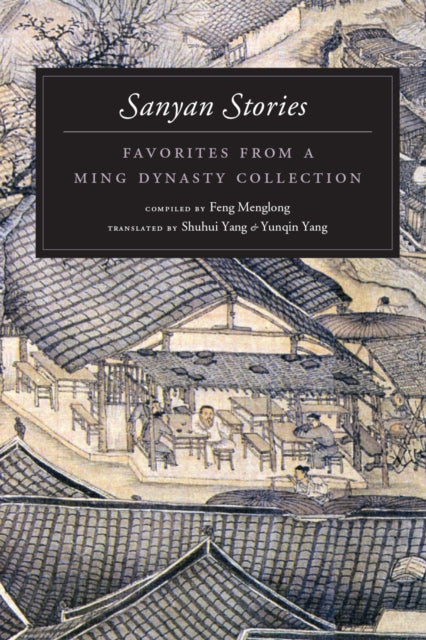 Book cover of: Sanyan Stories. By: Feng Menglong