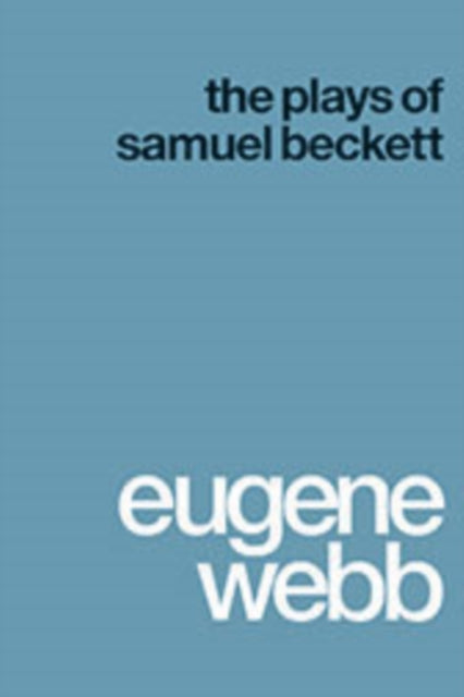 Book cover of: Plays of Samuel Beckett. By: Eugene Webb