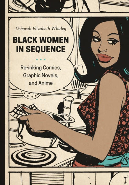 Book cover of: Black Women in Sequence. By: Deborah Elizabeth Whaley