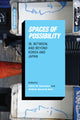Book cover of: Spaces of Possibility