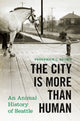 Book cover of: City Is More Than Human. By: Frederick L. Brown
