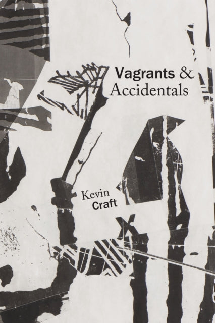 Book cover of: Vagrants & Accidentals. By: Kevin Craft