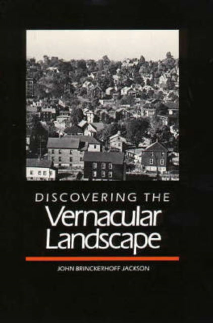 Book cover of: Discovering the Vernacular Landscape