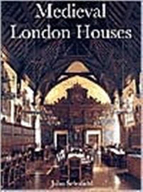 Book cover of: Medieval London Houses. By: John Schofield