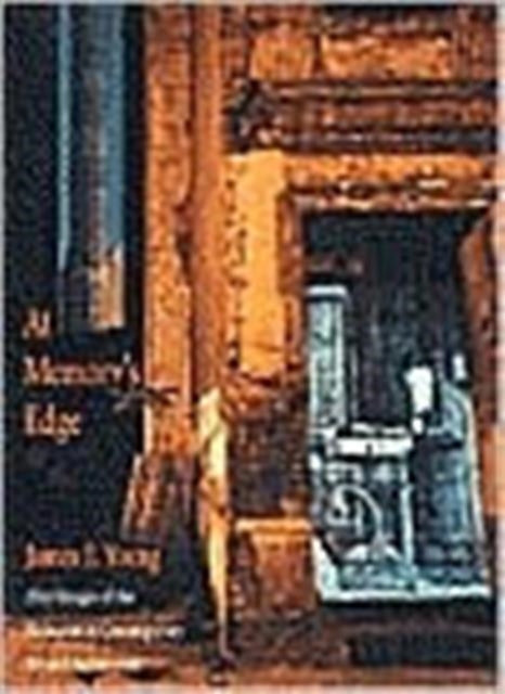 Book cover of: At Memory's Edge. By: James E. Young