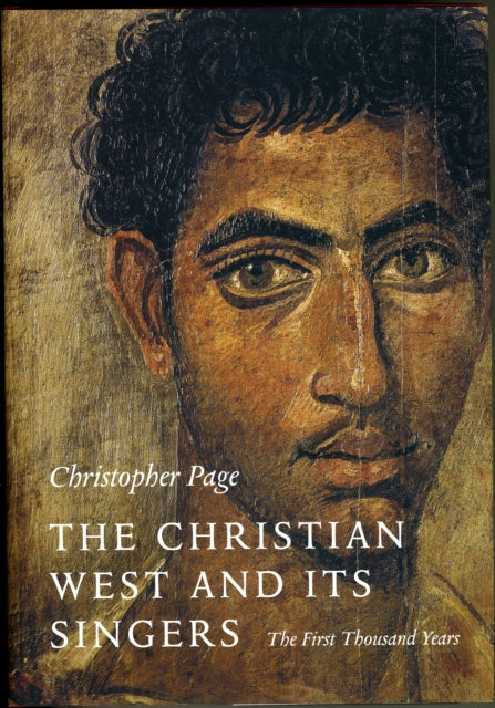 Book cover of: Christian West and Its Singers. By: Page, Christopher