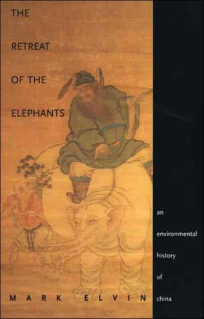 Book cover of: Retreat of the Elephants. By: Mark Elvin
