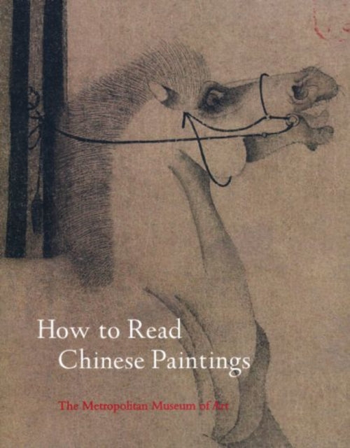 Book cover of: How to Read Chinese Paintings. By: Maxwell K. Hearn