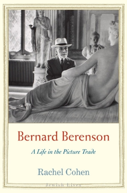 Book cover of: Bernard Berenson. By: Rachel Cohen