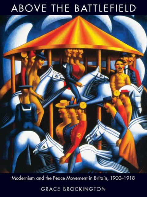 Book cover of: Above the Battlefield. By: Grace Brockington