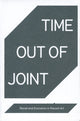 Book cover of: Time Out of Joint. By: Whitney Museum of American Art. Independent Study Program