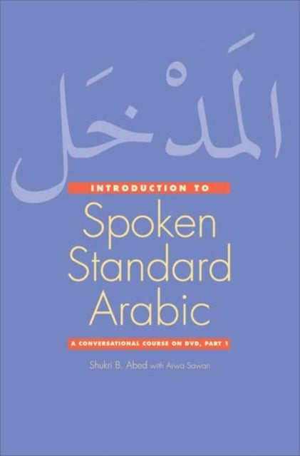 Book cover of: Introduction to Spoken Standard Arabic