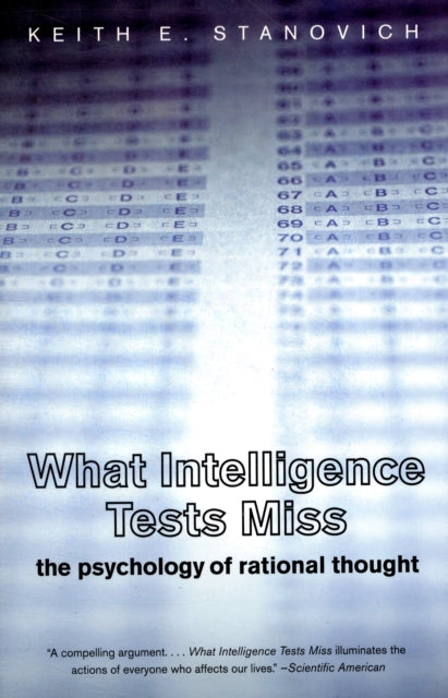Book cover of: What Intelligence Tests Miss. By: Keith E. Stanovich