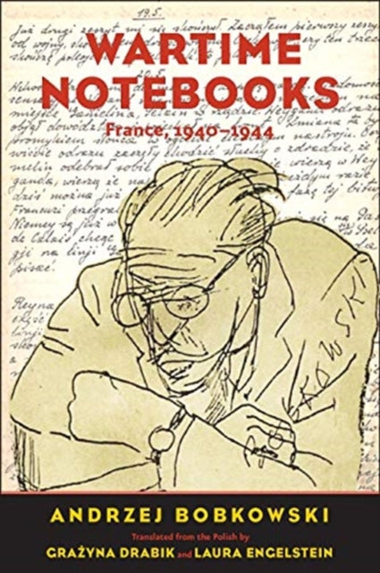 Book cover of: Wartime Notebooks. By: Andrzej Bobkowski