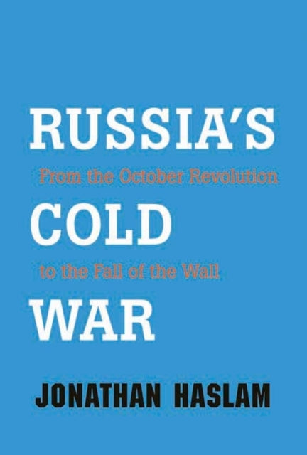Book cover of: Russia's Cold War. By: Jonathan Haslam