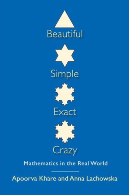 Book cover of: Beautiful, Simple, Exact, Crazy. By: Apoorva Khare