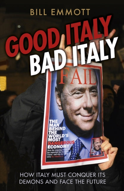 Book cover of: Good Italy, Bad Italy. By: Bill Emmott