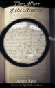 Book cover of: Allure of the Archives. By: Arlette Farge