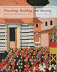 Book cover of: Preaching, Building, and Burying