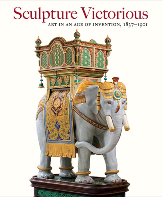 Book cover of: Sculpture Victorious. By: Martina Droth
