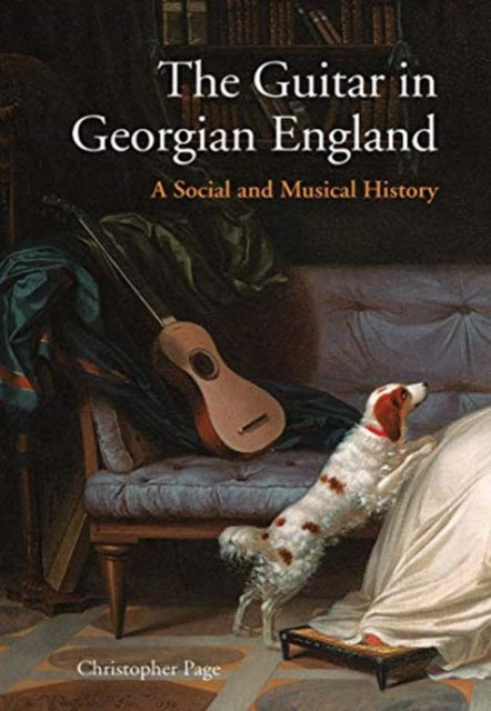Book cover of: Guitar in Georgian England. By: Page, Christopher