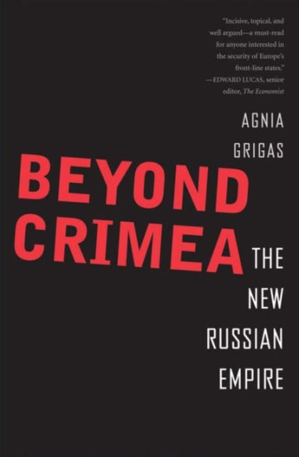 Book cover of: Beyond Crimea. By: Agnia Grigas