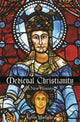 Book cover of: Medieval Christianity. By: Kevin Madigan
