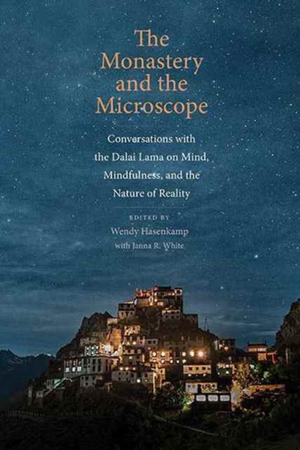 Book cover of: Monastery and the Microscope. By: Wendy Hasenkamp
