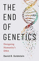 Book cover of: End of Genetics. By: David B. Goldstein