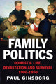 Book cover of: Family Politics. By: Paul Ginsborg