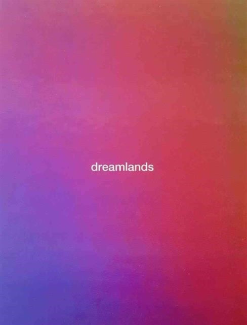 Book cover of: Dreamlands. By: Chrissie Iles