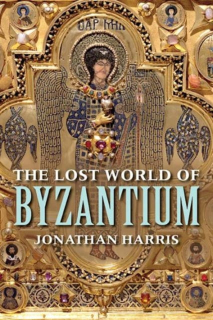 Lost World of Byzantium