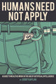 Book cover of: Humans Need Not Apply. By: Jerry Kaplan