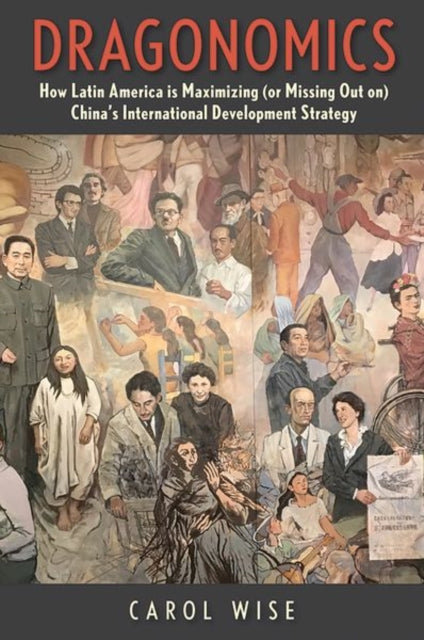Book cover of: Dragonomics. By: Carol Wise