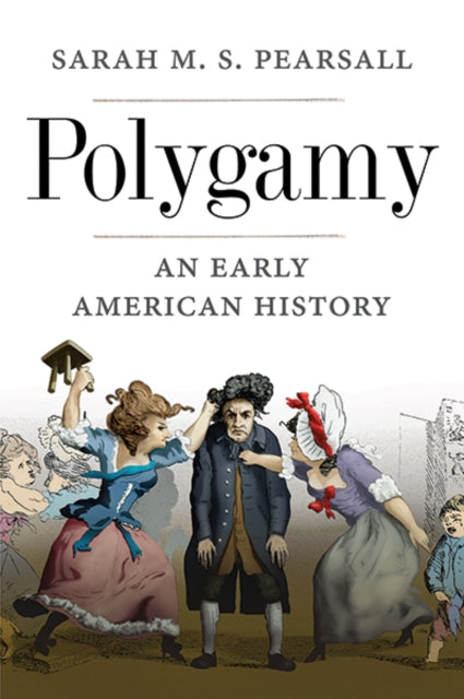 Book cover of: Polygamy. By: Sarah M. S. Pearsall