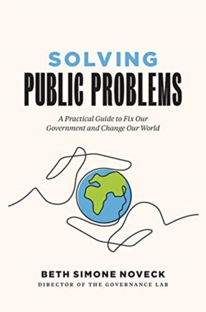 Book cover of: Solving Public Problems. By: Beth Noveck