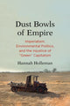 Book cover of: Dust Bowls of Empire. By: Hannah Holleman