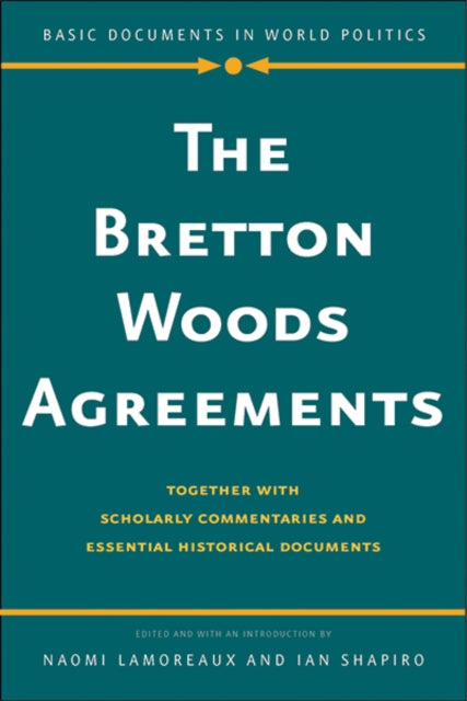 Book cover of: Bretton Woods Agreements. By: Naomi Lamoreaux