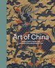 Book cover of: Art of China. By: Hiromi Kinoshita