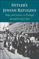 Book cover of: Hitler’s Jewish Refugees. By: Marion Kaplan