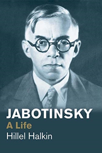 Book cover of: Jabotinsky. By: Hillel Halkin