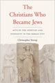 Book cover of: Christians Who Became Jews. By: Christopher Stroup