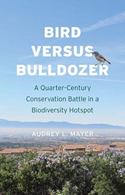 Book cover of: Bird versus Bulldozer. By: Audrey L. Mayer