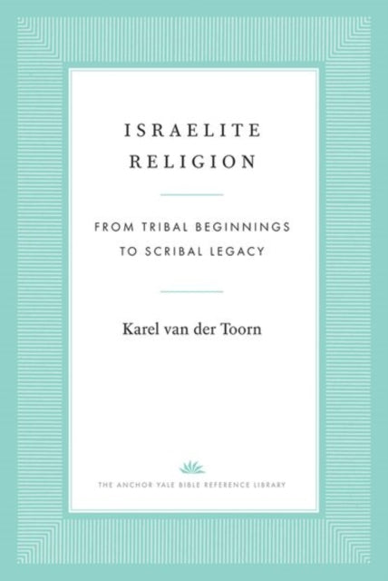 Book cover of: Israelite Religion. By: Karel van der Toorn