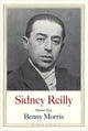 Book cover of: Sidney Reilly. By: Benny Morris