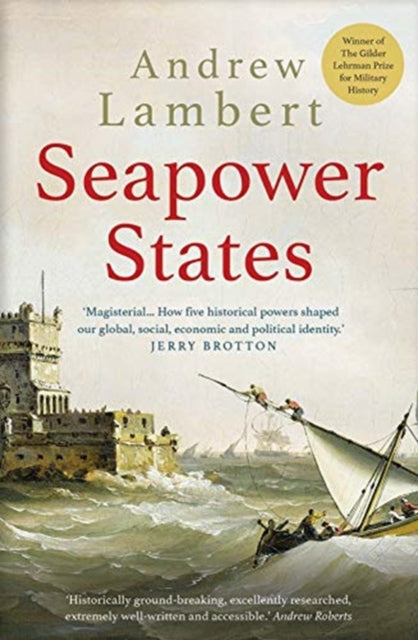 Book cover of: Seapower States. By: Andrew Lambert