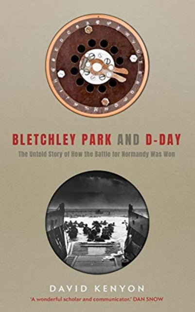 Book cover of: Bletchley Park and D-Day. By: David Kenyon