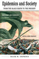 Book cover of: Epidemics and Society. By: Frank M. Snowden