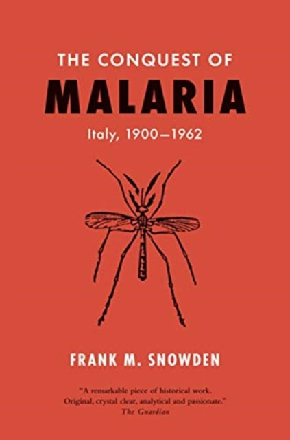 Book cover of: Conquest of Malaria. By: Frank M. Snowden